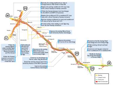 Relocate the existing eastbound on-ramp at Orange Street to Main Street in Riverside Replace the existing southbound 215 loop ramp with a direct freeway-to-freeway connector  215