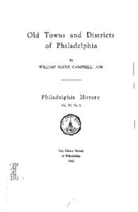 Old Towns and Districts of Philadelphia by WILLIAM BUCKE CAMPBELL, A.M,  Philadelphia
