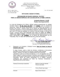 Estado Libre Asociado de Puerto Rico  Tribunal General de Justicia Oficina de Administración de los Tribunales PO BoxSan Juan, PR