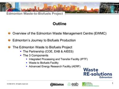 Outline ! Overview of the Edmonton Waste Management Centre (EWMC)  !