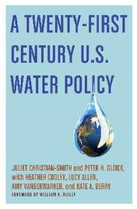 Introduction: The Soft Path for Water  as we move through the second decade of the 21st century, the United States faces a complex and evolving set of freshwater challenges. Despite the fact that the nation is, on avera