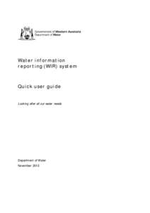 Water information reporting (WIR) system Quick user guide  Looking after all our water needs