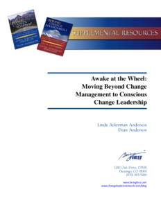 Awake at the Wheel: Moving Beyond Change Management to Conscious Change Leadership  Linda Ackerman Anderson