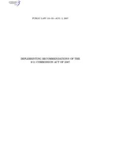 PUBLIC LAW 110–53—AUG. 3, 2007  IMPLEMENTING RECOMMENDATIONS OF THE 9/11 COMMISSION ACT OF[removed]VerDate 14-DEC-2004