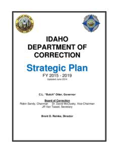 IDAHO DEPARTMENT OF CORRECTION Strategic Plan FY[removed]