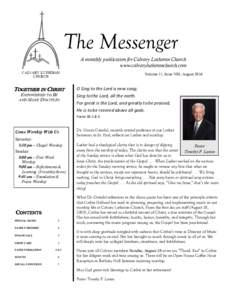 The Messenger A monthly publication for Calvary Lutheran Church www.calvarylutheranchurch.com CALVARY LUTHERAN CHURCH