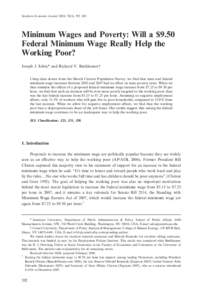 Southern Economic Journal 2010, 76(3), 592–623  Minimum Wages and Poverty: Will a $9.50 Federal Minimum Wage Really Help the Working Poor? Joseph J. Sabia* and Richard V. Burkhauser{