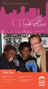 News of hope for a people of mission  Alive City Spring 2013