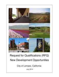 Request for Qualifications (RFQ) New Development Opportunities City of Lompoc, California July 2014  TABLE OF CONTENTS