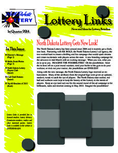 Lottery Links 1st Quarter 2014 In This Issue  News and Ideas for Lottery Retailers