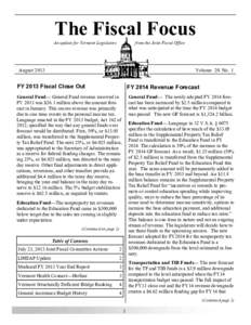 The Fiscal Focus An update for Vermont Legislators from the Joint Fiscal Office  August 2013