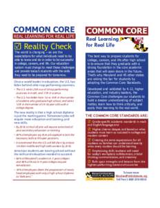 COMMON CORE REAL LEARNING FOR REAL LIFE ☑ Reality Check  The world is changing – as are the