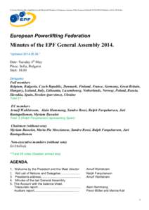 C:\Users\Patrick.Ries\AppData\Local\Microsoft\Windows\Temporary Internet Files\Content.Outlook\XV2I3W5O\Minutes of GA 2014.doc  European Powerlifting Federation Minutes of the EPF General Assembly 2014. “Updated