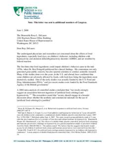 Note: This letter was sent to additional members of Congress.  June 3, 2008 The Honorable Rosa L. DeLauro 2262 Rayburn House Office Building United States House of Representatives