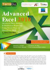 The training is ‘Professional’ to ‘Experts level’ track. Advanced Excel 2010