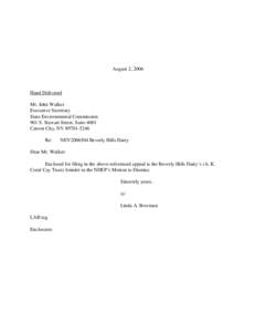 August 2, 2006  Hand Delivered Mr. John Walker Executive Secretary State Environmental Commission