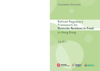 Published by the Centre for Food Safety, Food and Environmental Hygiene Department Printed by the Government Logistics Department[removed]Consultation Document  Ref ined Regulatory