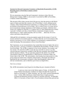 Statement by Harvard Corporation Committee on Shareholder Responsibility (CCSR) Regarding Stock in PetroChina Company Limited April 4, 2005 We are announcing today the Harvard Corporation’s decision to direct Harvard M