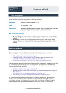 Three of a Kind Task description Pupils use their knowledge of geometry to describe a pattern. Suitability