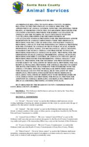 ORDINANCE NOAN ORDINANCE RELATING TO SANTA ROSA COUNTY, FLORIDA, RELATING TO THE CREATION OF AN ANIMAL SHELTER; THE APPOINTMENT OF ANIMAL CONTROL OFFICERS AND DEFINING THEIR RIGHTS, AUTHORITIES AND DUTIES; ESTABLI