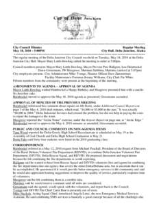~~~~~~~~~~~~~~~~~~~~~~~~~~~~~~~~~~~~~~~~~~~~~~~~~~~~~~~~~~~~~~~~~~~~~~~~~~~~~~~~~ City Council Minutes Regular Meeting May 18, 2010 ~ 5:00PM City Hall, Delta Junction, Alaska ~~~~~~~~~~~~~~~~~~~~~~~~~~~~~~~~~~~~~~~~~~~~~