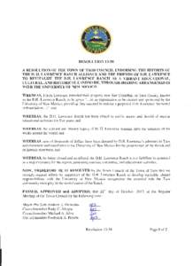 RESOLUTION[removed]A RESOLUTION OF THE TOWN OF TAOS COUNCIL ENDORSING THE EFFORTS OF THE D. H. LAWRENCE RANCH ALLIANCE AND THE FRIENDS OF D.H. LAWRENCE TO REVITALIZE THE D.H. LAWRENCE RANCH AS A VIBRANT EDUCATIONAL, CULTUR