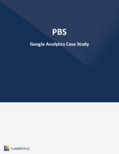 Case Study  CLIENT NAME PBS