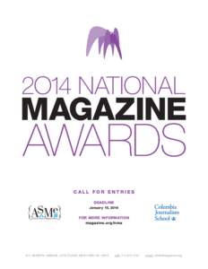 CALL FOR ENTRIES DEADLINE January 15, 2014 FOR MORE INFORMATION magazine.org/nma