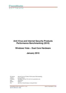 PassMark S O F T W A R E Anti-Virus and Internet Security Products Performance Benchmarking[removed]Windows Vista – Dual Core Hardware