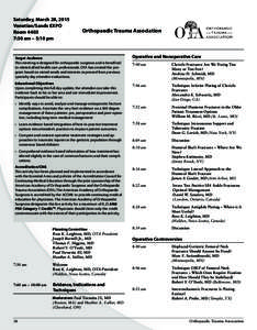 Saturday, March 28, 2015 Venetian/Sands EXPO Room:30 am – 5:10 pm  Orthopaedic Trauma Association