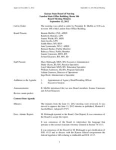 Approved December 12, 2012  September 12, 2012 Board Meeting Kansas State Board of Nursing Landon State Office Building, Room 106