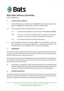 1  Bats Index Advisory Committee Terms of Reference 1.