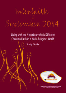 Interfaith  September 2014 Living with the Neighbour who is Different Christian Faith in a Multi-Religious World Study Guide