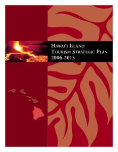 HAWAI‘I ISLAND TOURISM STRATEGIC PLAN[removed] Hawai‘i Island Tourism Strategic Plan