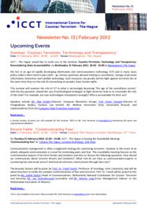 Newsletter No. 13 FebruaryNewsletter No. 13 | February 2012 Upcoming Events Se minar ‘Counter-Terroris m, Tec hnology and Transpare ncy’