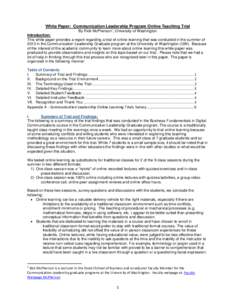 White Paper: Communication Leadership Program Online Teaching Trial By Rick McPherson1, University of Washington Introduction: This white paper provides a report regarding a trial of online learning that was conducted in