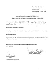 PART I Page 2 of 16 ND[removed]DESCRIPTION OF DISCHARGE POINTS Discharge[removed]Devils Lake Outlet. This is an intermittent discharge consisting of surface water diverted from the West Bay of Devils Lake to the Sheyenne 