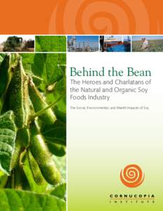 Behind the Bean The Heroes and Charlatans of the Natural and Organic Soy