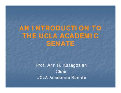 Microsoft PowerPoint - UCLA Academic Senate overview-Nov2010.ppt [Compatibility Mode]