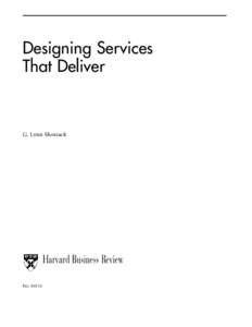 Designing Services That Deliver G. Lynn Shostack  Harvard Business Review