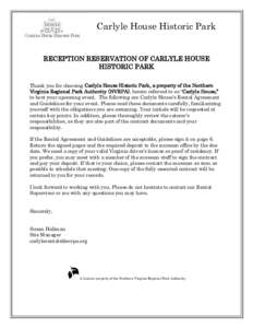 Carlyle House Historic Park  RECEPTION RESERVATION OF CARLYLE HOUSE HISTORIC PARK Thank you for choosing Carlyle House Historic Park, a property of the Northern Virginia Regional Park Authority (NVRPA), herein referred t