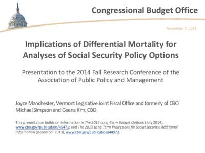 Baseline / United States Office of Management and Budget / Economics / Life expectancy / Social Security / Congressional Budget Office / Economic policy / Economic mobility / Progressivity in United States income tax / Actuarial science / Demography / Population