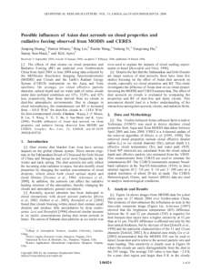 GEOPHYSICAL RESEARCH LETTERS, VOL. 33, L06824, doi:2005GL024724, 2006  Possible influences of Asian dust aerosols on cloud properties and radiative forcing observed from MODIS and CERES Jianping Huang,1 Patrick M
