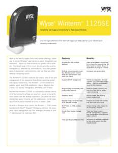Wyse Winterm 1125SE ® ™  Simplicity and Legacy Connectivity for Task-based Workers