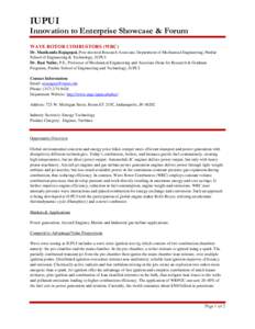 IUPUI  Innovation to Enterprise Showcase & Forum WAVE ROTOR COMBUSTORS (WRC) Dr. Manikanda Rajagopal, Post-doctoral Research Associate, Department of Mechanical Engineering, Purdue School of Engineering & Technology, IUP