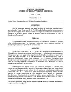 STATE OF TENNESSEE  OFFICE OF THE ATTORNEY GENERAL June 11, 2014 Opinion No[removed]Out-of-State Handgun Permits Held by Tennessee Residents