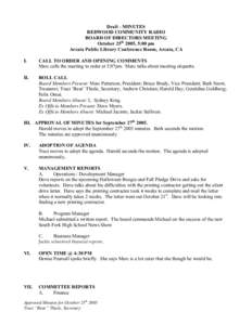 Draft - MINUTES REDWOOD COMMUNITY RADIO BOARD OF DIRECTORS MEETING October 25th 2005, 5:00 pm Arcata Public Library Conference Room, Arcata, CA I.