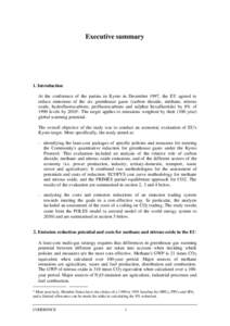 Executive summary  1. Introduction At the conference of the parties in Kyoto in December 1997, the EU agreed to reduce emissions of the six greenhouse gases (carbon dioxide, methane, nitrous oxide, hydrofluorocarbons, pe