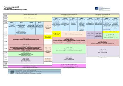 PharmacologyDecember Queen Elizabeth II Conference Centre, London Tuesday 15 December:00