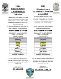 2016 Crime & Safety Trend Meeting Calendar The purpose of these meetings is to keep you informed of the crime trends in your